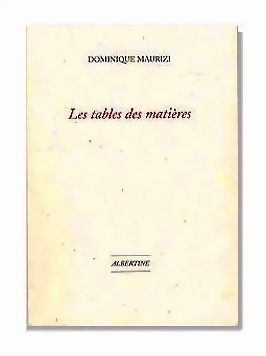 DOMINIQUE MAURIZI LES TABLES DES MATIERES