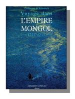 Guillaume de Rubrouck, Voyage dans l’Empire Mongol Livre