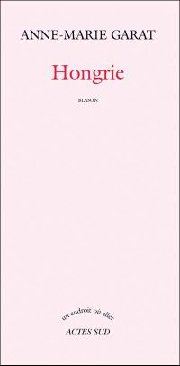 Anne-Marie Garat, Hongrie HONGRIE A.M GARAT