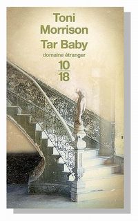TONI MORRISON  TAR BABY