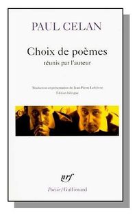 PAUL CELAN CHOIX DE POEMES