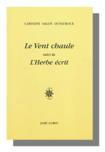 Caroline Sagot Duvauroux, Le Vent chaule LE VENT CHAULE C.SAGOT DUVAUROUX