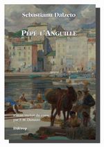 Sebastianu Dalzeto, Pépé l'Anguille PEPE L ANGUILLE