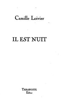 Il est nuit .Tarabuste