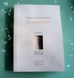 Josyane De Jesus-Bergey, Les Amulettes JDJB 2