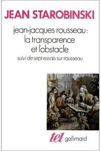 Jean-Jacques-Rousseau-la-transparence-et-l-obstacle