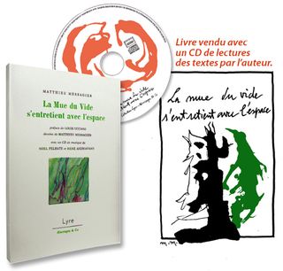 Matthieu Messagier, <EM>La mue du Vide s’entretient avec l’espace,</EM> Æncrages & Co, Collection Lyre, 2011. Mue-du-vide