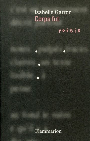 Isabelle Garron, Corps fut