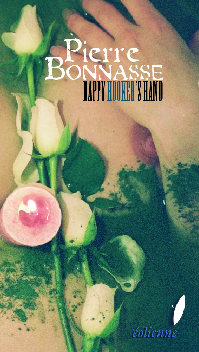 Pierre Bonnasse, Happy Hooker's Hand