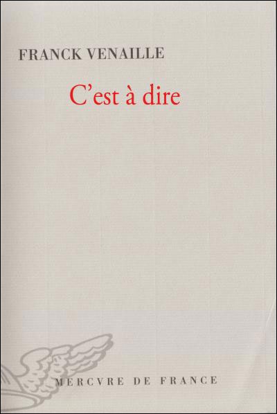 Franck Venaille, C'est à dire