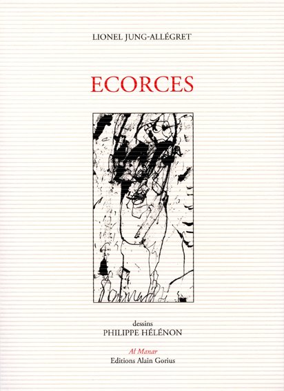 Lionel Jung-Allégret, Ecorces