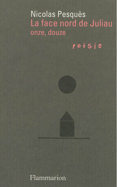 Nicolas Pesquès, La face nord de Juliau, onze, douze