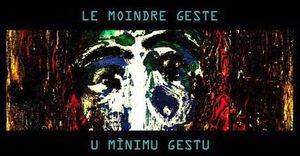 Le Moindre Geste Le moindre geste 2