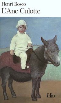 Henri Bosco, L'Ane Culotte Bosco, L'Ane Culotte