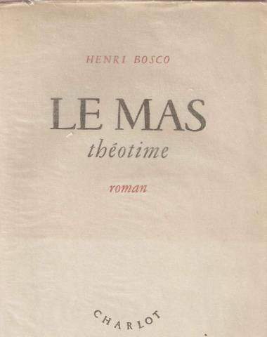 Henri Bosco, Le Mas Théotime