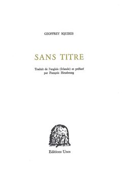 Geoffrey Squires, Sans titre, Éditions Unes, 2013. Geoffrey Squires