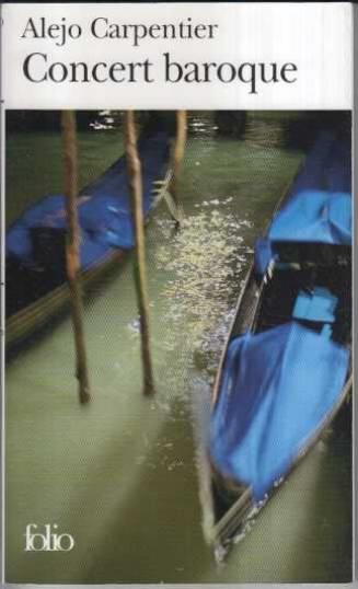 Alejo Carpentier, Concert baroque