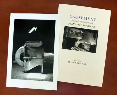 Causement, Texte & photographies de Jean-Loup Trassard, Le temps qu’il fait, 2012. Trassard