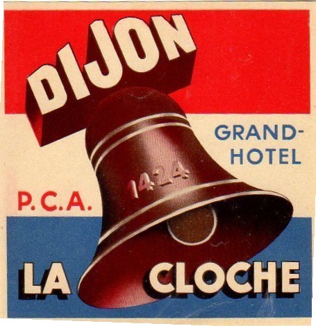 LUGGAGE LABEL ETICHETTA DA BAGAGLIO GRAND HOTEL LA CLOCHE DIJON