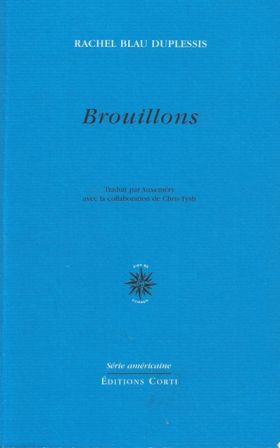 DuPlessis, Brouillons