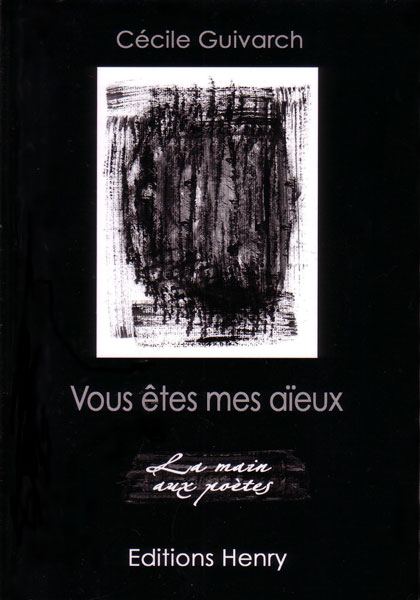 Cécile Guivarch, Vous êtes mes aieux