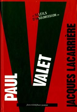Jacques Lacarrière, Paul Valet | <EM>Soleils d’insoumission, Éditions Jean-Michel Place, Collection Poésie, 2001. Paul Valet
