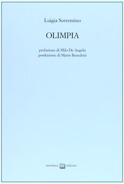Luigia Sorrentino, Olimpia, Interlinea edizioni, Novara, 2013. Olimpia 2