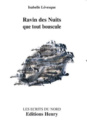 Isabelle Lévesque, Ravin des Nuits