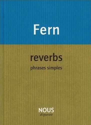 Fern, reverbs 4