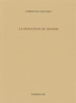 Christian Doumet, La Donation du monde
