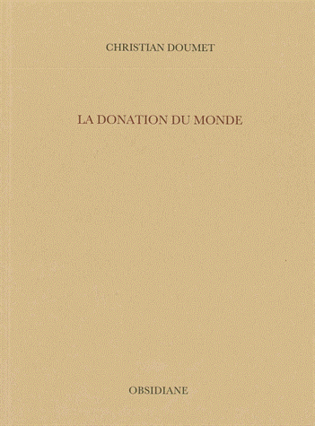 Christian Doumet, La Donation du monde