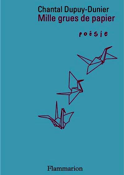 Chantal Dupuy-Dunier, Mille grues de papier