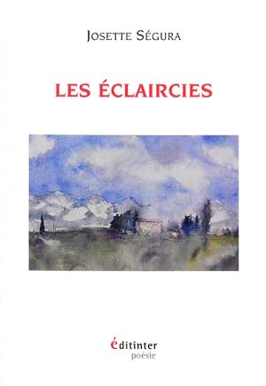 Josette Ségura, Les Eclaircies