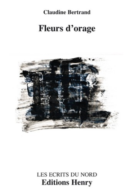 Claudine Bertrand, Fleurs d'orage