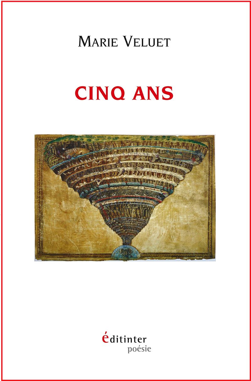 Marie Veluet, Cinq ans