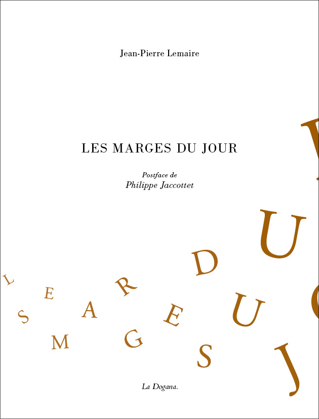 Jean-Pierre Lemaire, Les Marges du jour
