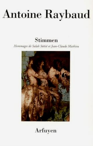 Antoine Raybaud, Stimmen