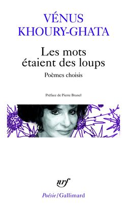 Vénus Khoury-Ghata, Les mots étaient des loups
