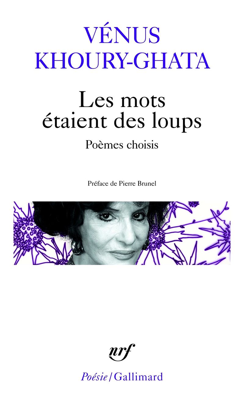 Vénus Khoury-Ghata, Les mots étaient des loups