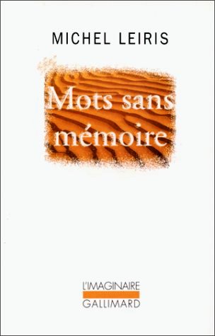 Michel Leiris, Mots sans mémoire