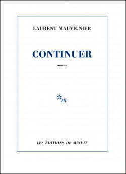 Laurent Mauvignier, Continuer