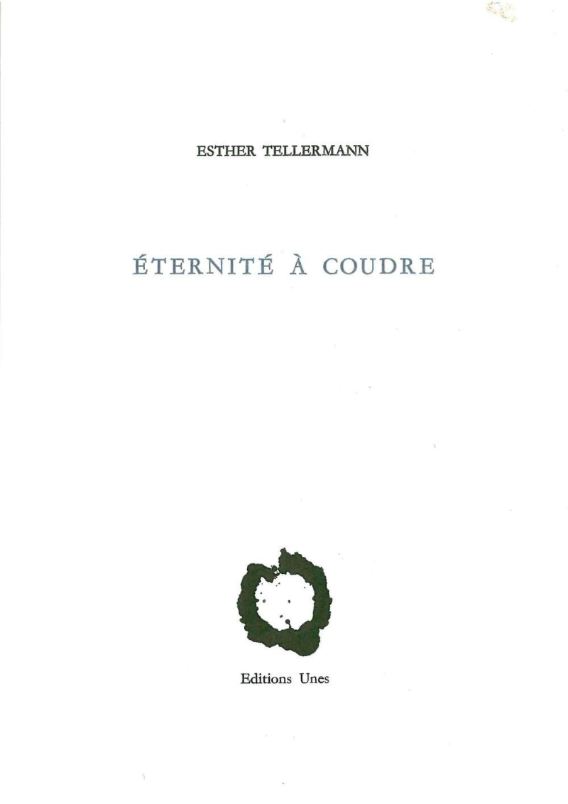 Esther Tellermann, éternité à coudre
