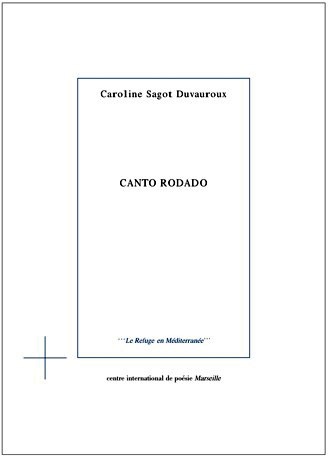 Caroline Sagot Duvauroux  Canto rodado