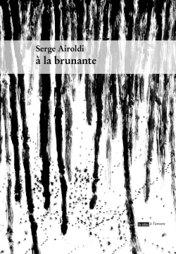 Serge Airoldi, À la brunante, La tête à l’envers, 2017. Brunante 2