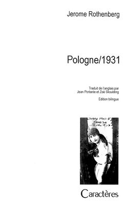 Jerome Rothenberg, Pologne/1931, Éditions Caractères, Collection Planètes, 2012. Jerome Rothenberg, Pologne 1931