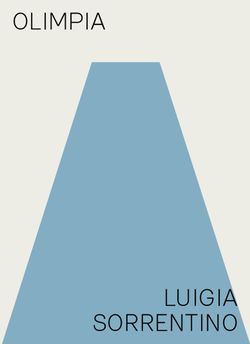 Luigia Sorrentino, Olimpia, Recours au Poème éditeurs, 2014. Olimpia, RaP
