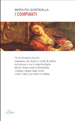Maria Pia Quintavalle, I Compianti, Passeggiata con Correggio, Effigie edizioni, 2013. Maria Pia Quintavalle, I compianti