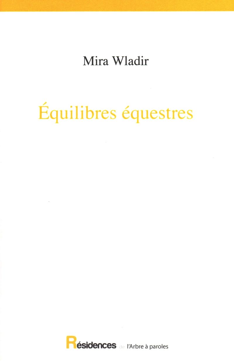Mira Wladir, Equilibres équestres