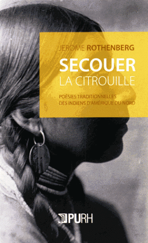 Jerome Rothenberg, Secouer la citrouille