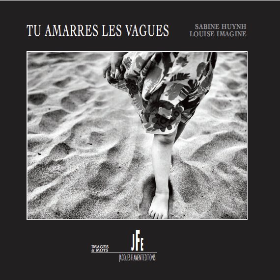 Tu amarres les vagues